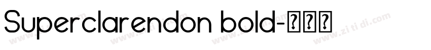 Superclarendon bold字体转换
